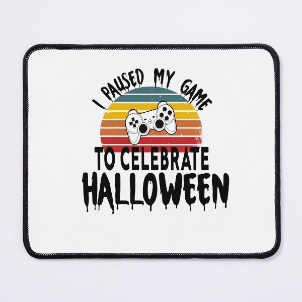 Item preview, I paused my game to celebrate halloween  designed and sold by gooldenfish.