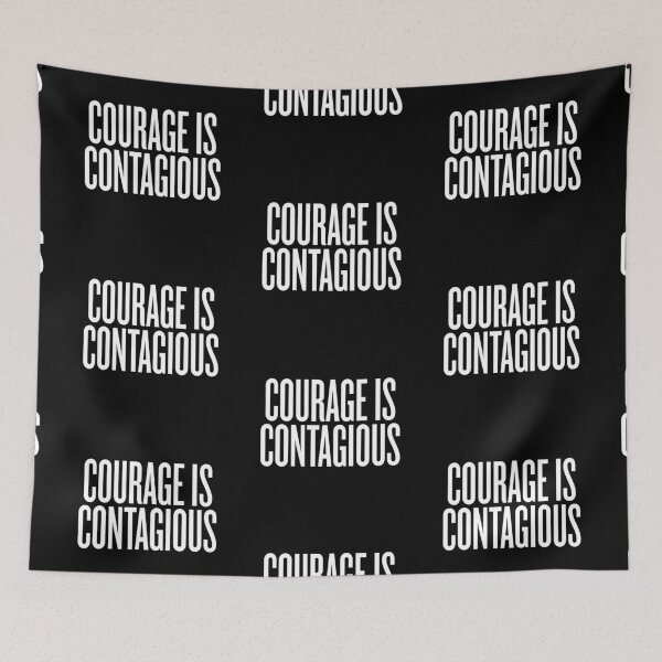 Item preview, Courage is contagious v.7 designed and sold by x1brett.