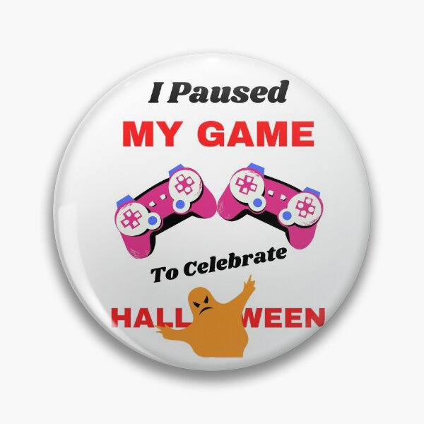 Item preview, I Paused My Game To Celebrate Halloween designed and sold by sid2020.