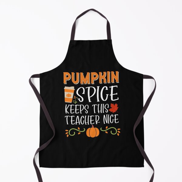 Item preview, Pumpkin Spice Keeps The Teacher Nice Funny Pumpkin Spice lover Autumn Fall Pumpkin designed and sold by Md. Manjur Ahamed.