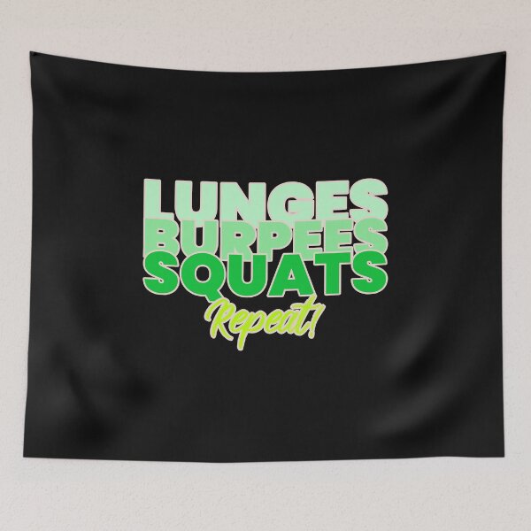 Item preview, Lunges burpees squats repeat.  designed and sold by DesignedBySnip.