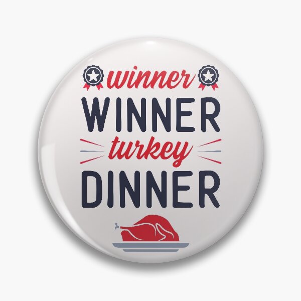 Item preview, Winner Winner Turkey Dinner | Funny Thanksgiving Quotes designed and sold by DrawingBoard.