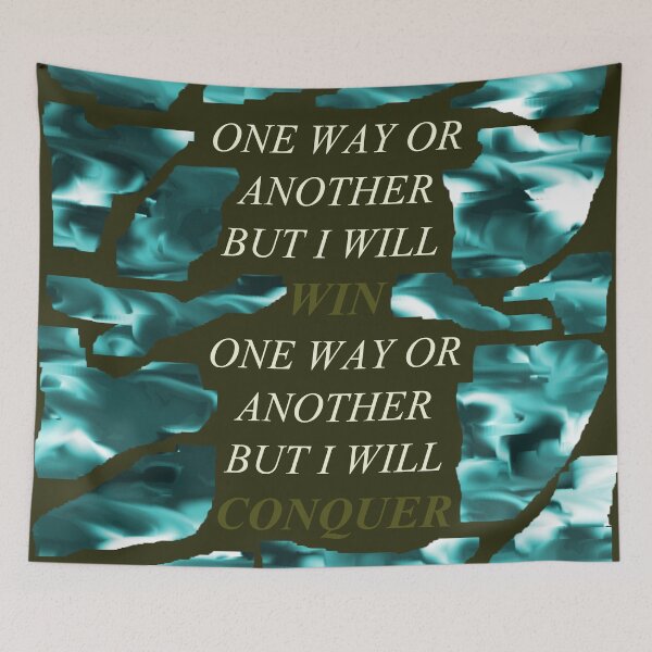 Item preview, One Way Or Another But I Will Win D94 designed and sold by SelfUpgrade.