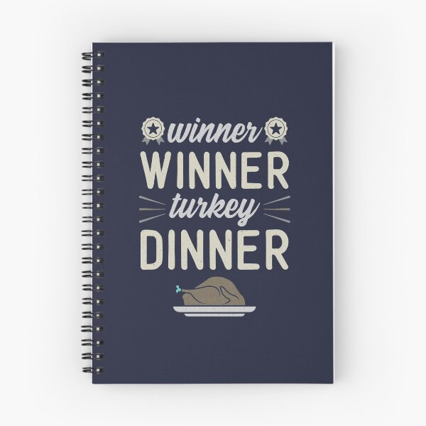 Item preview, Winner Winner Turkey Dinner | Funny Winning Quotes designed and sold by DrawingBoard.