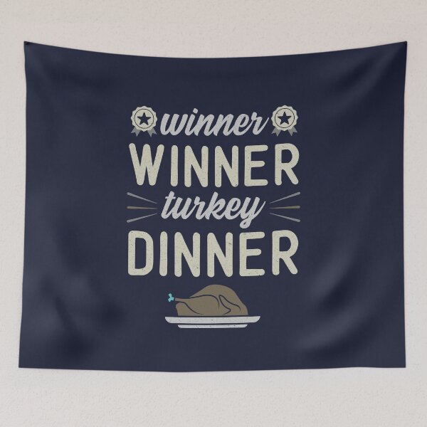 Item preview, Winner Winner Turkey Dinner | Funny Winning Quotes designed and sold by DrawingBoard.