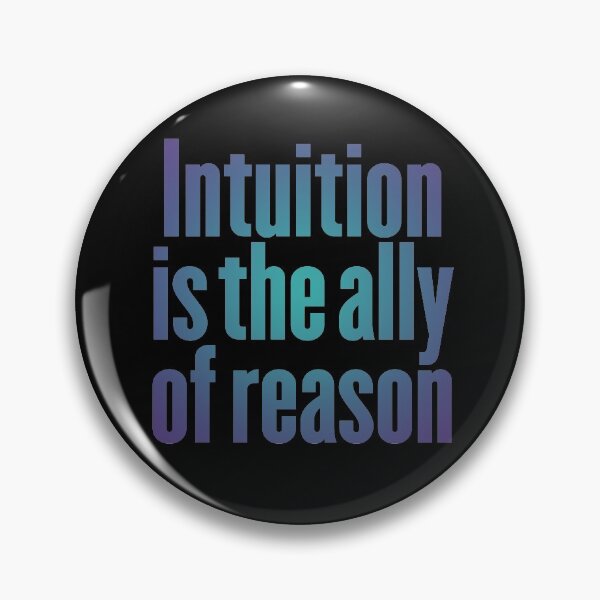 Item preview, Intuition is the ally of reason v.4 designed and sold by x1brett.