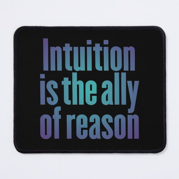 Item preview, Intuition is the ally of reason v.4 designed and sold by x1brett.