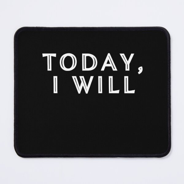 Item preview, Today I Will Words Of Affirmation - Affirmative Action-Action Attitude Quotes designed and sold by Red-ElYoubi.