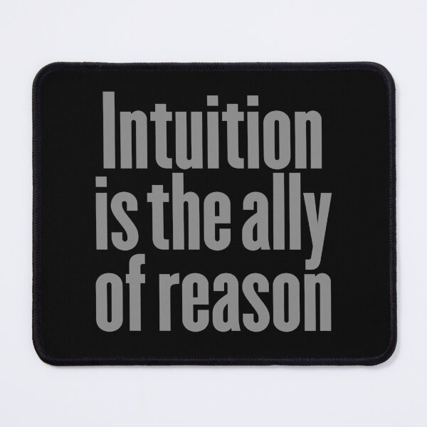 Item preview, Intuition is the ally of reason v.6 designed and sold by x1brett.