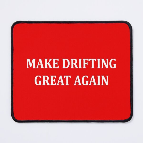 Item preview, Make drifting great again designed and sold by JDMShop.
