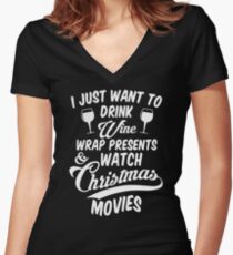 Drink Wine & Watch Christmas Movies Women's Fitted V-Neck T-Shirt