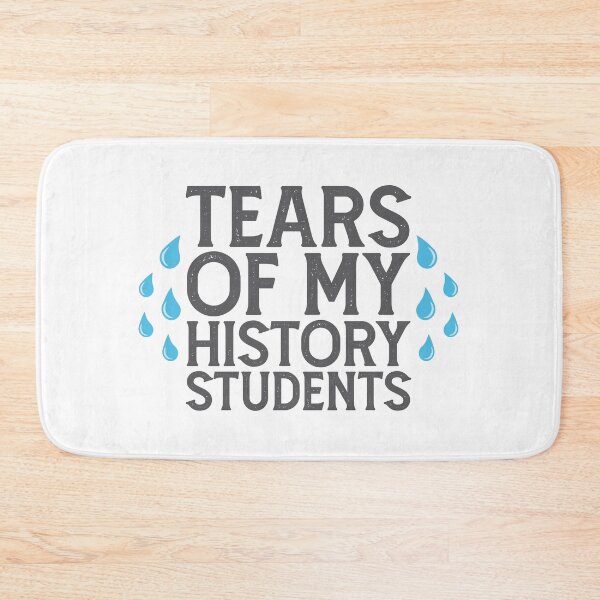 Item preview, Tears of My History Students - Quotes designed and sold by print hasan.