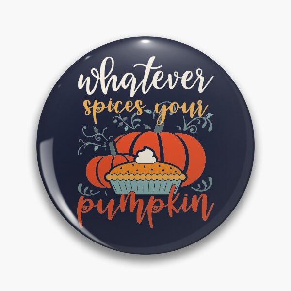 Item preview, Whatever Spices Your Pumpkin | Funny Thanksgiving Quotes designed and sold by DrawingBoard.