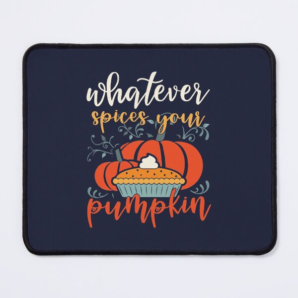 Item preview, Whatever Spices Your Pumpkin | Funny Thanksgiving Quotes designed and sold by DrawingBoard.