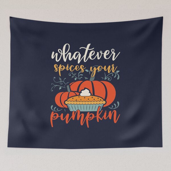 Item preview, Whatever Spices Your Pumpkin | Funny Thanksgiving Quotes designed and sold by DrawingBoard.