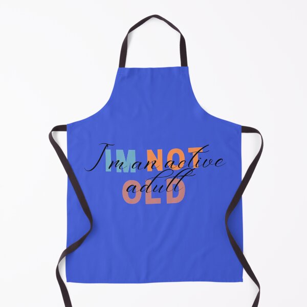Item preview, I'm not old, I'm an active adult designed and sold by rocklegends99.