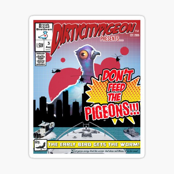 Dont Feed the Pigeons Sticker