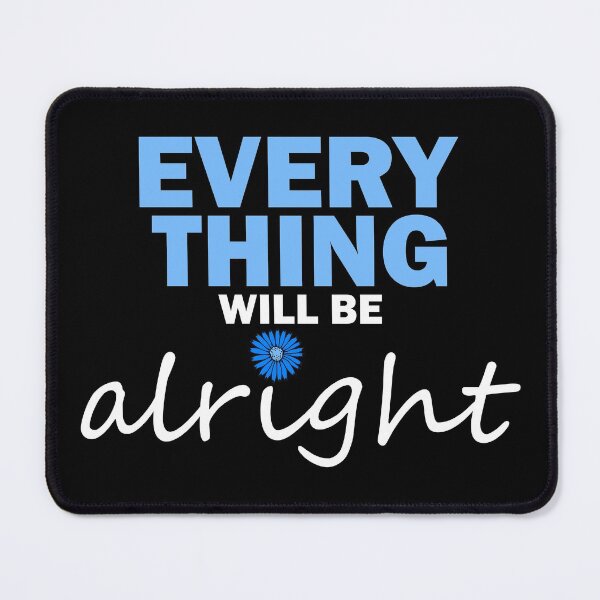 Item preview, Everything will be alright designed and sold by Olooriel.