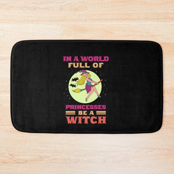 Item preview, World Full Of Princesses Be A Witch - Halloween designed and sold by Ibu83.