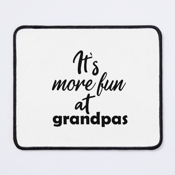 Item preview, It's More Fun at Grandpas, Funny Grandpa, Fathers Day, Funny gift For Grandpa, grandpas gift, gift for grandpa designed and sold by adjamine.