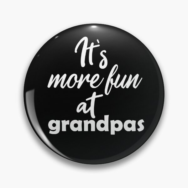 Item preview, It's More Fun at Grandpas, Funny Grandpa, Fathers Day, Funny gift For Grandpa, grandpas gift, gift for grandpa designed and sold by adjamine.