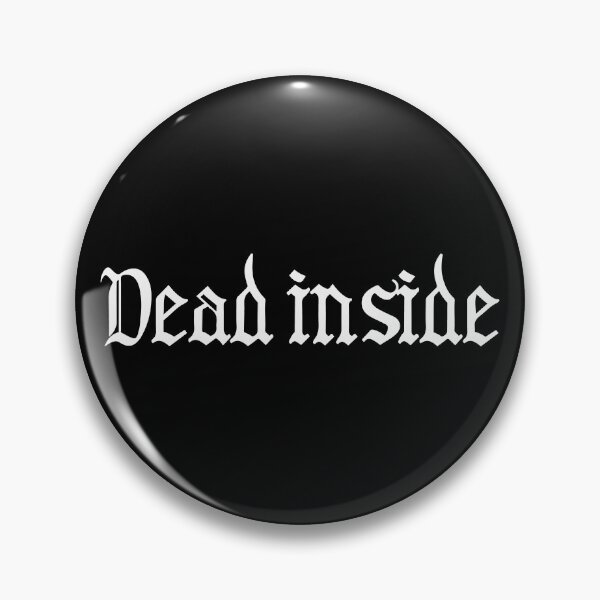 Item preview, Dead inside Gothic designed and sold by HussainArt99.