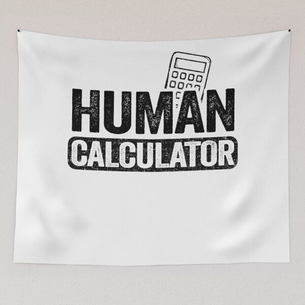 Item preview, Human Calculator Back To School Funny Math Teacher designed and sold by Stronzi.