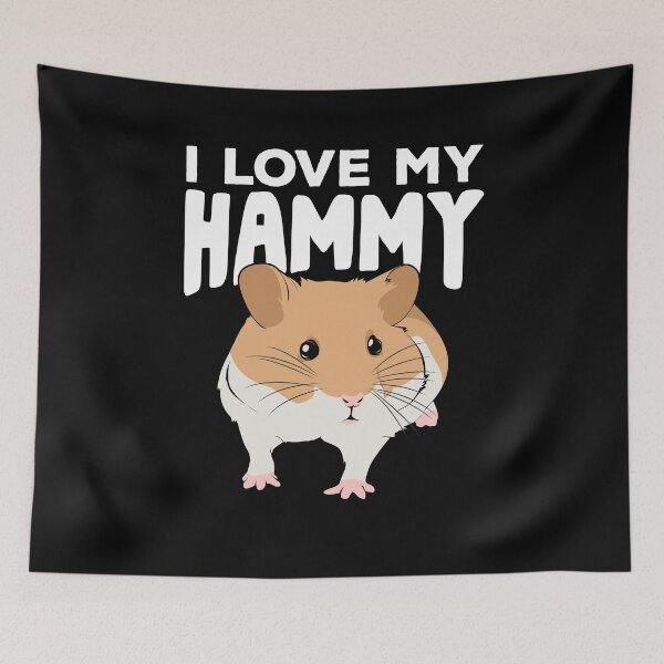 Item preview, I Love My Hammy designed and sold by Marcid95.