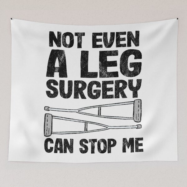 Item preview, Not Even A Ley Surgery Can Stop Me Broken Leg Recovery designed and sold by Stronzi.