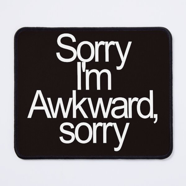 Item preview, sorry i'm awkward, sorry designed and sold by justplainwords.