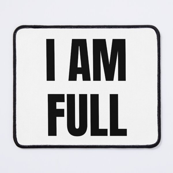 Item preview, I AM FULL designed and sold by iamxxx.