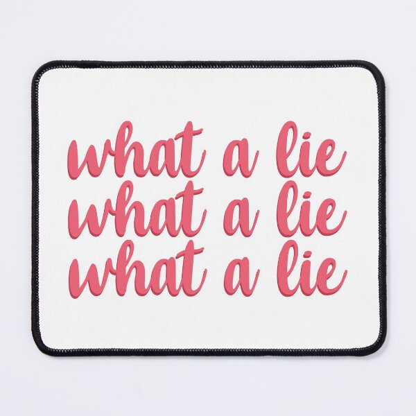 Item preview, What a lie designed and sold by RafaTakami.