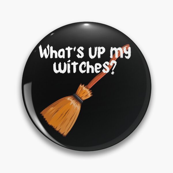 Item preview, Whats up my witches Funny Halloween Broomstick Design designed and sold by Click-Like.