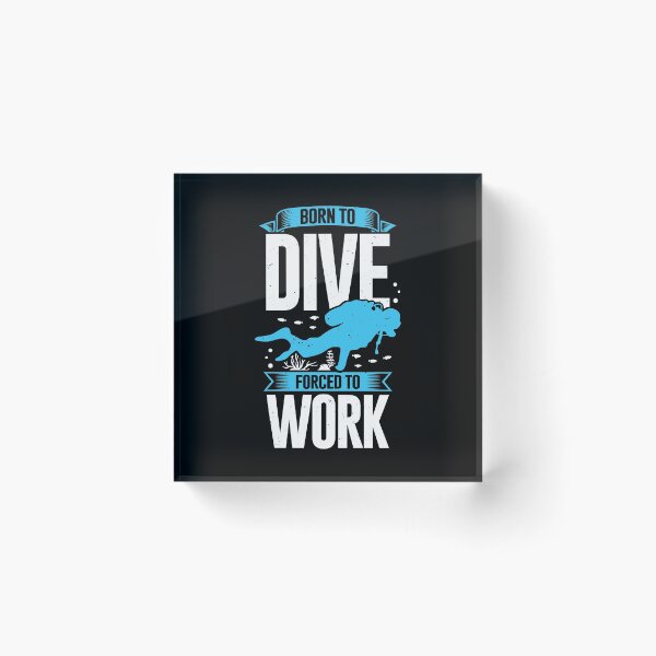 Item preview, Born To Dive Forced To Work Scuba Diver Gift designed and sold by Marcid95.