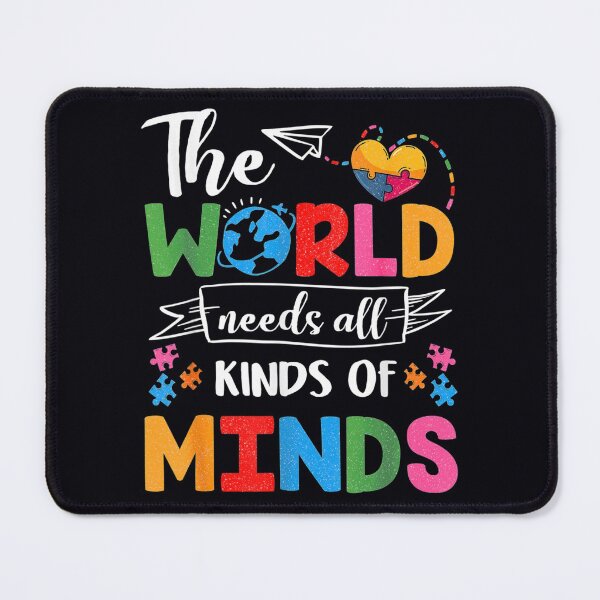 Item preview, The World Needs All Kinds Of Minds - Autism Awareness designed and sold by madtoyman.