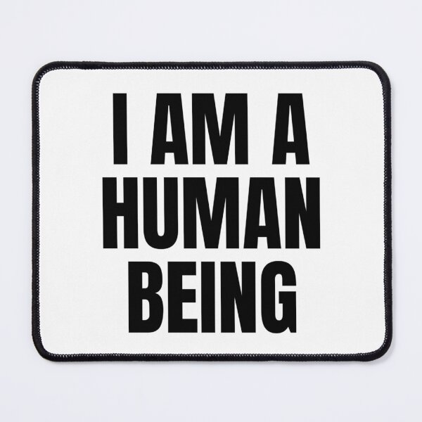Item preview, I AM A HUMAN BEING designed and sold by iamxxx.