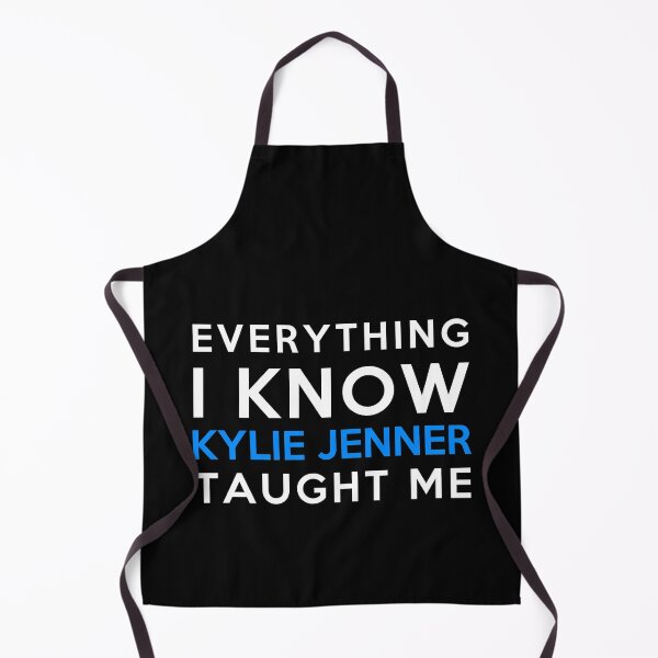 Item preview, Everything i know - Kylie Jenner designed and sold by 2Girls1Shirt.