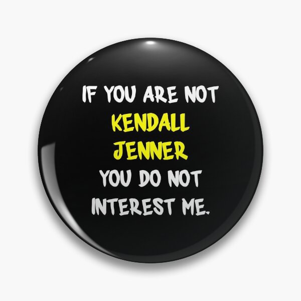 Item preview, If you are not - Kendall Jenner designed and sold by 2Girls1Shirt.