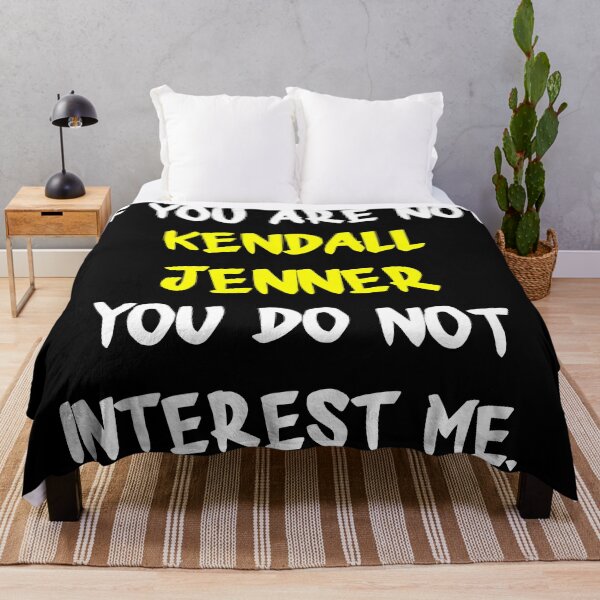 Item preview, If you are not - Kendall Jenner designed and sold by 2Girls1Shirt.