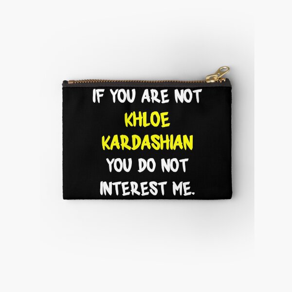 Item preview, If you are not - Khloé Kardashian designed and sold by 2Girls1Shirt.