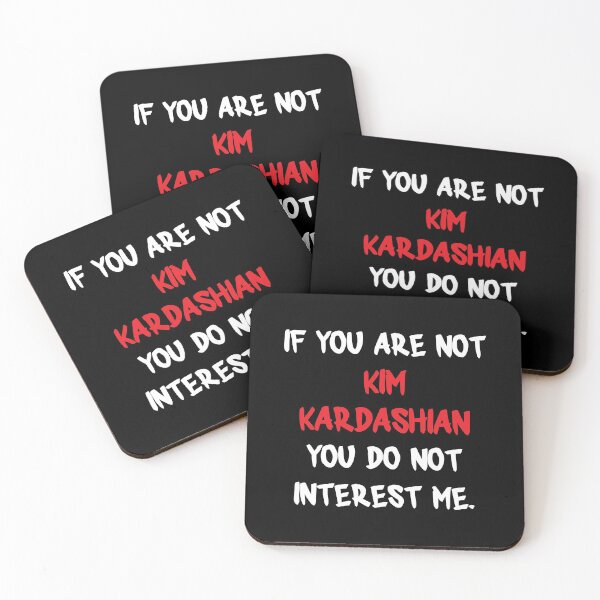 Item preview, If you are not - Kim Kardashian designed and sold by 2Girls1Shirt.