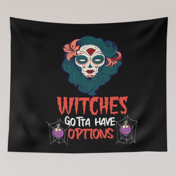 Item preview, Witches gotta have options designed and sold by Designhub14.