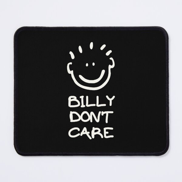 Item preview, Billy Don't Care designed and sold by Rusty-Gate98.