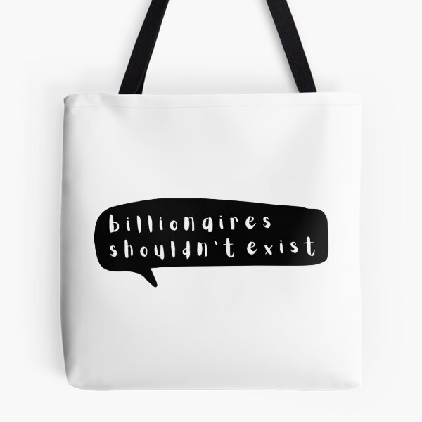 Item preview, Billionaires Shouldn't Exist Black Speech Bubble Graphic designed and sold by rl2020.