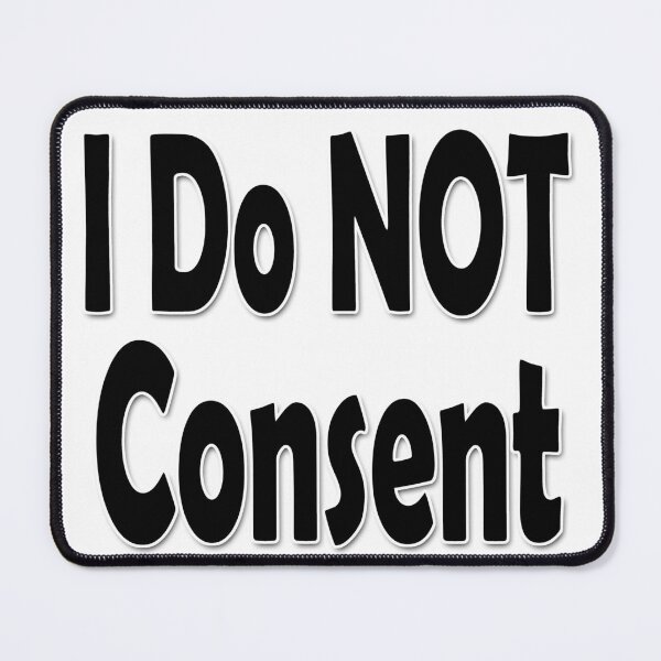 Item preview, I Do NOT consent Black designed and sold by Colin Bentham.