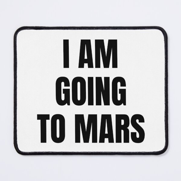 Item preview, I AM GOING TO MARS designed and sold by iamxxx.