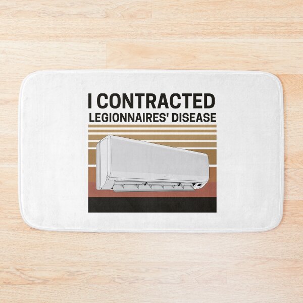 Item preview, I CONTRACTED LEGIONNAIRES' DISEASE BY DRINKING THE CONDENSATION FROM MY A/C UNIT AND ALL I GOT WAS A 10,000 HOSPITAL BILL designed and sold by AMINE  ★★★★★.