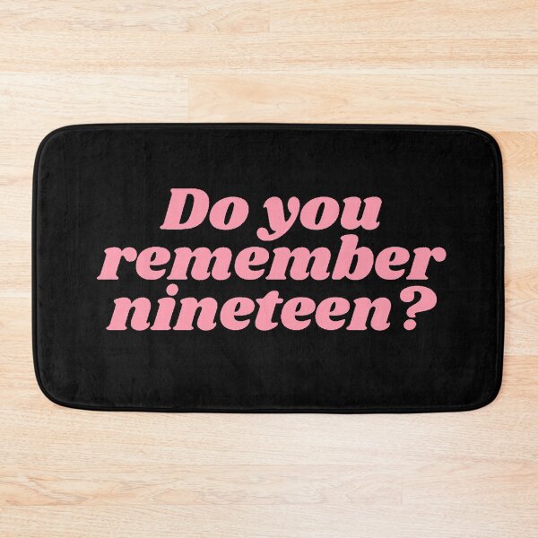 Item preview, Do you remember nineteen?|nineteen|Dylan designed and sold by Lavannya.