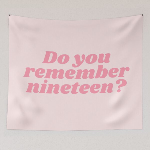 Item preview, Do you remember nineteen?|nineteen|Dylan designed and sold by Lavannya.