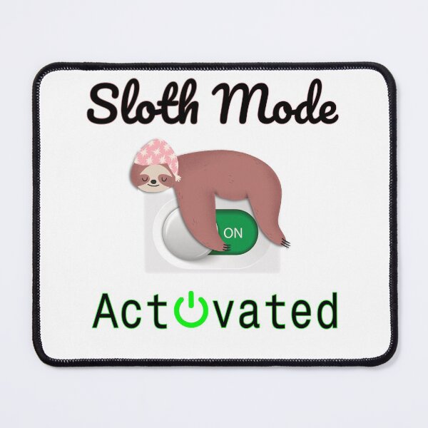 Item preview, Sloth mode activated, beast mode activated joke, funny designed and sold by HazardPaay.